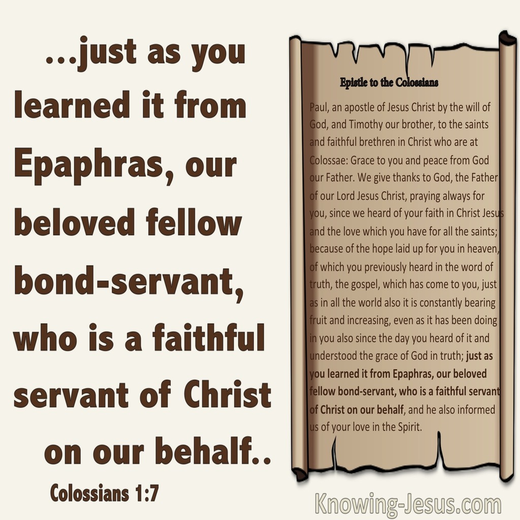 Colossians 1:7 Epaphras Is A Faithful Servant (brown)